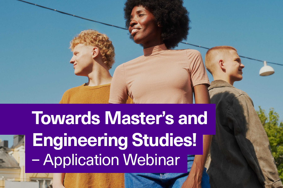 Towards Masters and Engineering studies! Application webinar